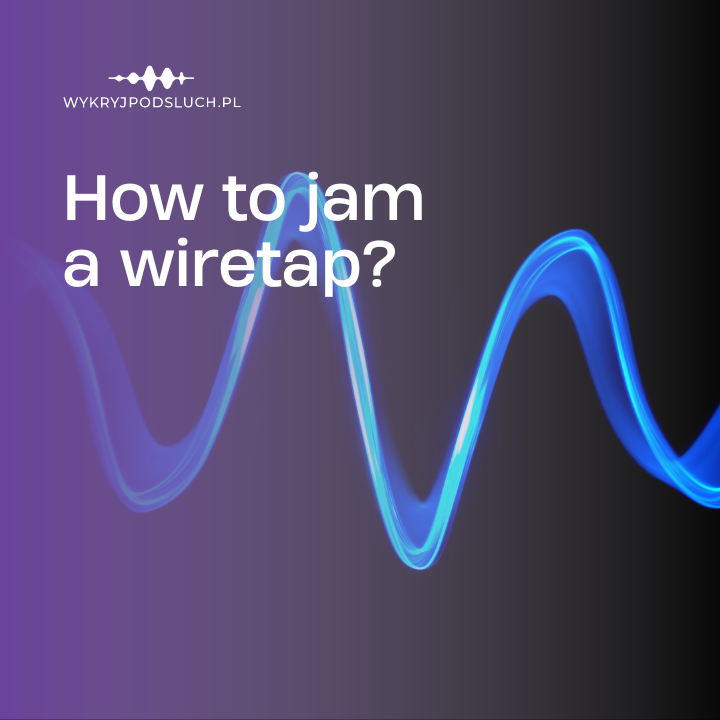 How to jam a wiretap?